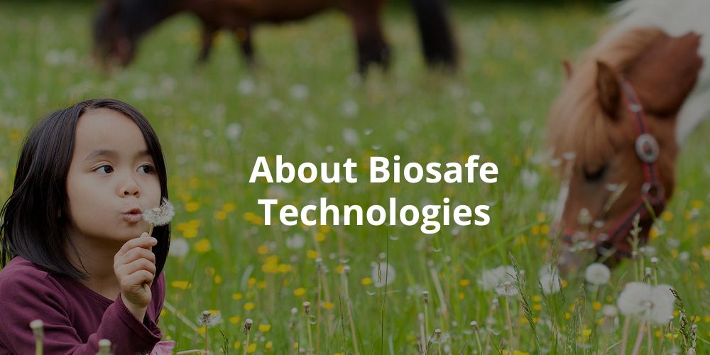 Biosafe Technologies Inc - Products that Protect People & Animals Safely